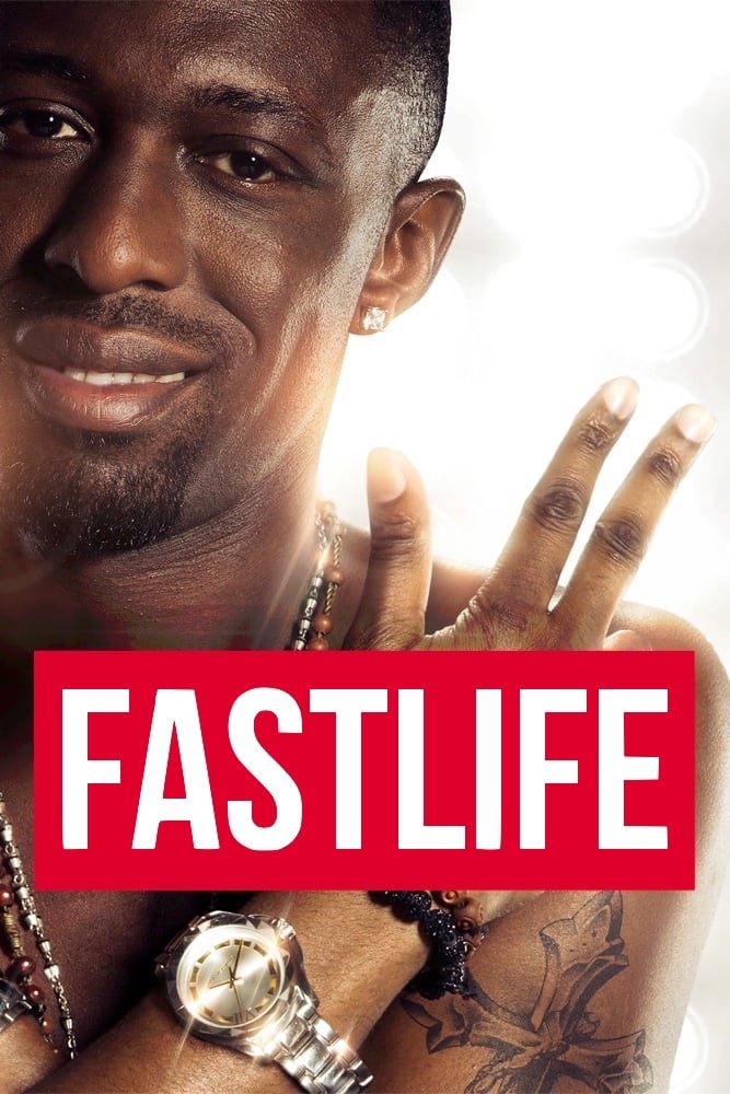 Fastlife : Affiche officielle